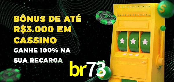 br73 melhor bônus de depósito